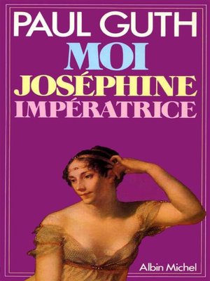 cover image of Moi, Joséphine, impératrice